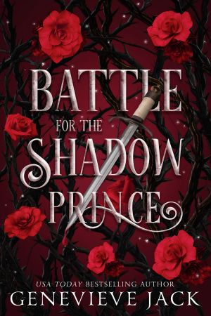 [A Bargain with the Shadow Prince 02] • Battle for the Shadow Prince